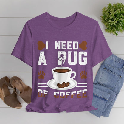 121 - Pug of Coffee - T-shirt