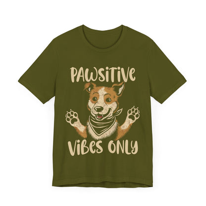 193 - Pawsitive Vibes Only - T-shirt