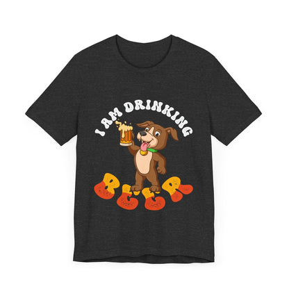 127 - I am Drinking - T-shirt