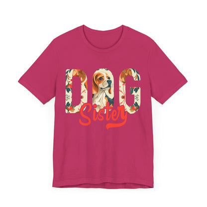 100 - Dog Sister - T-shirt