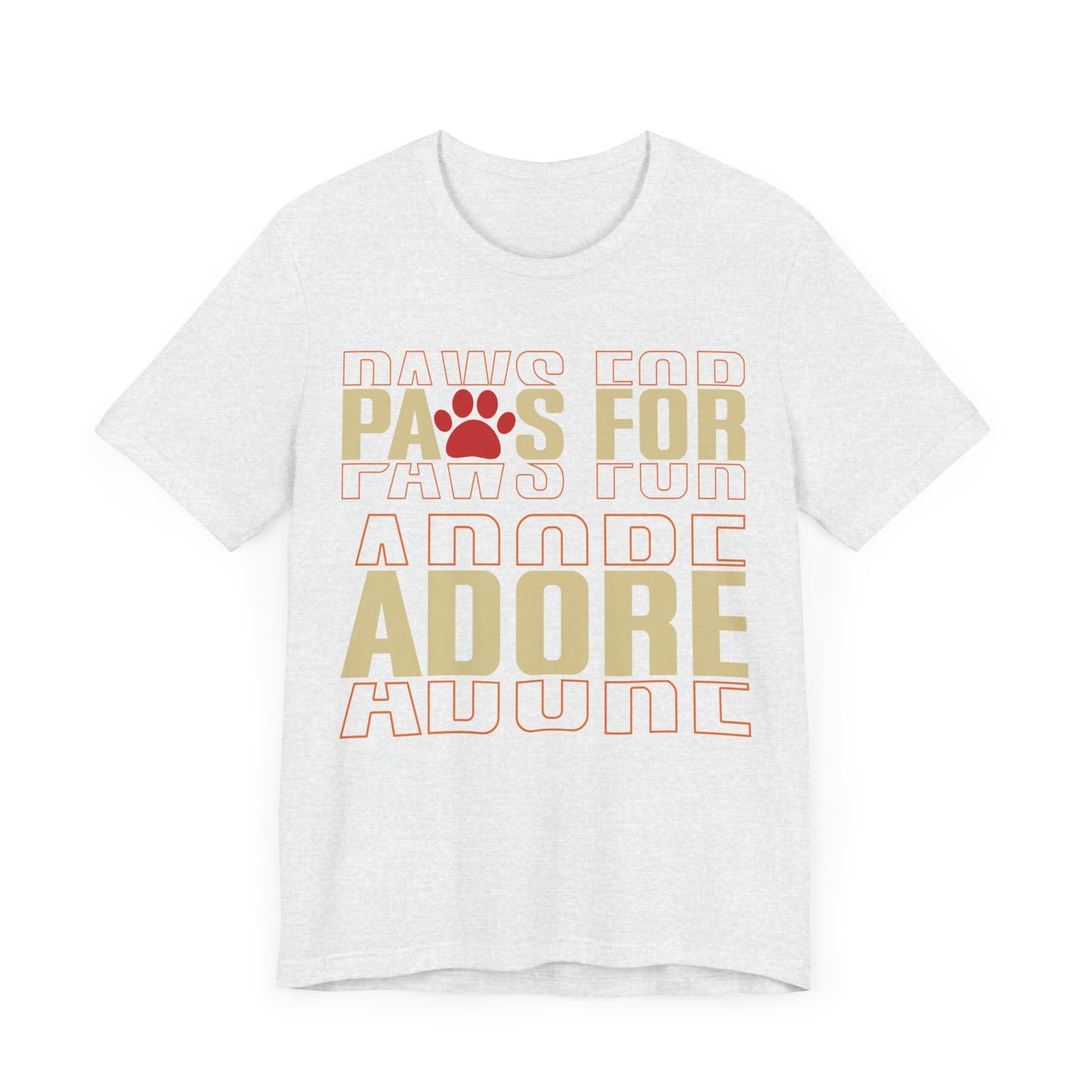 31 - Paws For Adore - T-shirt