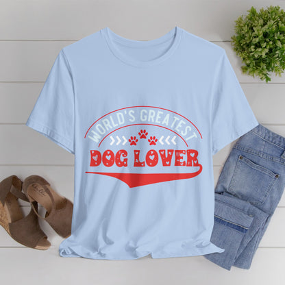 90 -Greatest Dog Lover - T-shirt