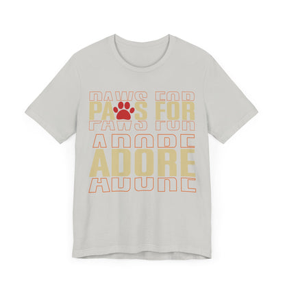 31 - Paws For Adore - T-shirt