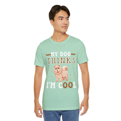 87 - My Dog Thinks - T-shirt