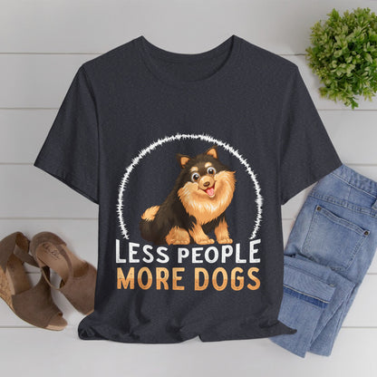 84 - Less People More Dogs - T-shirt