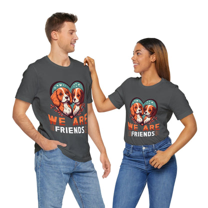 110 - We Are Friends - T-shirt