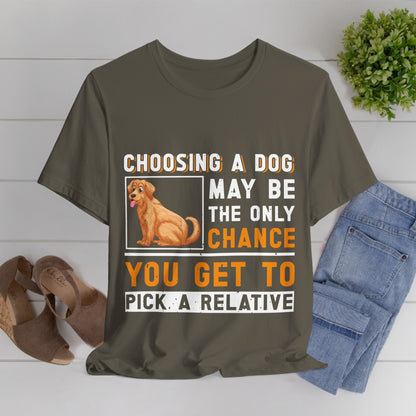 85 - Choosing a Dog - T-shirt