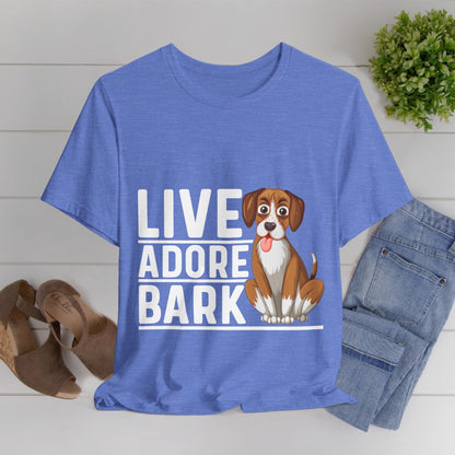 10 - Live Adore Bark - T-shirt