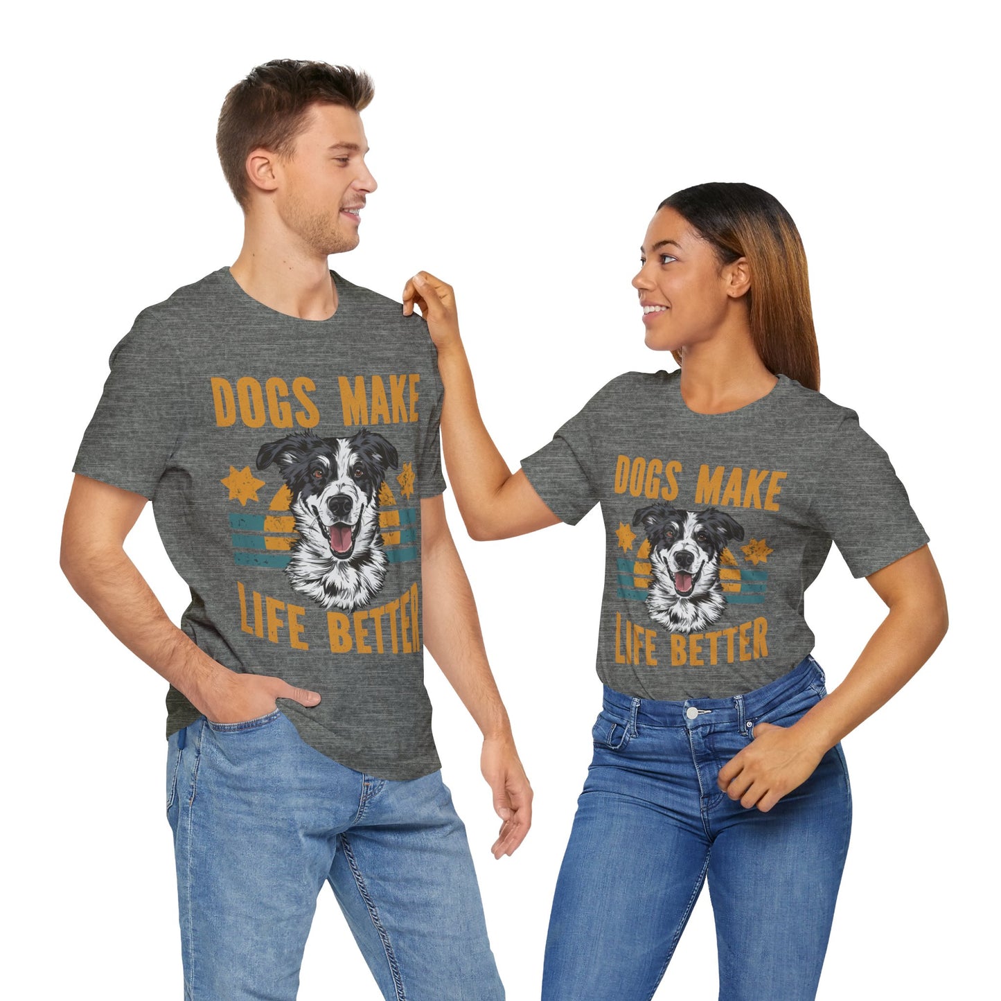 169 - Dogs Make Life Better - T-shirt