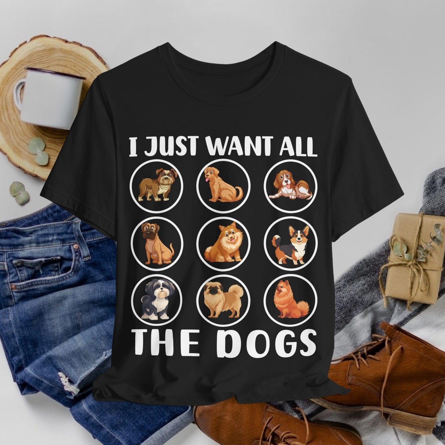 18 - Want All Dogs - T-shirt