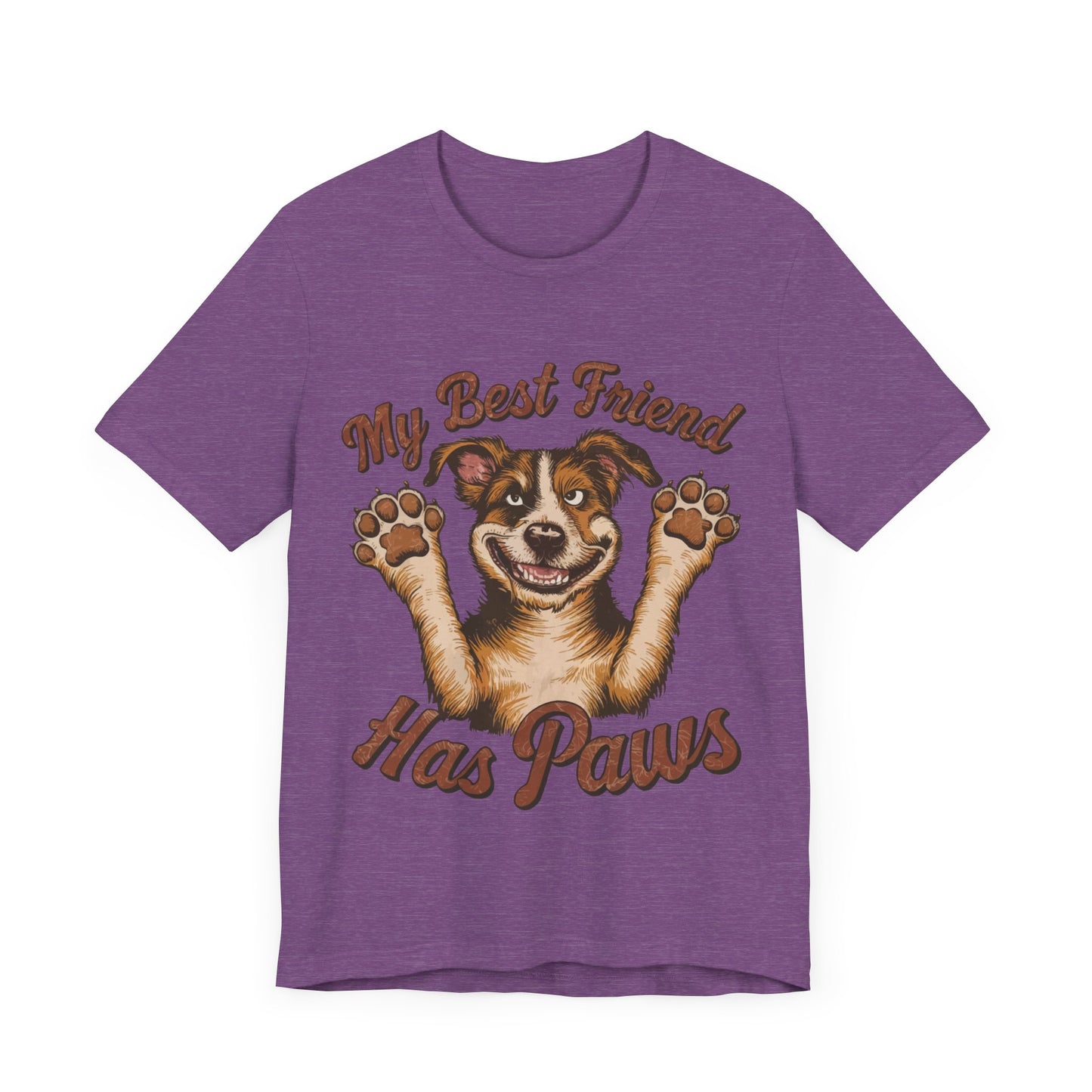 188 - My Best Friend Has Paws - T-shirt