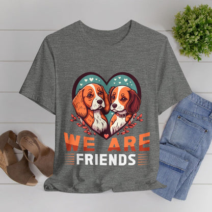 110 - We Are Friends - T-shirt