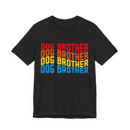 103 - Dog Brother - T-shirt