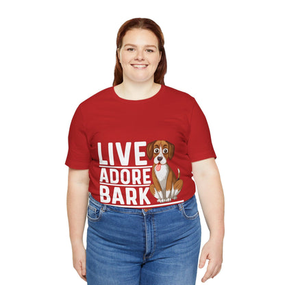 10 - Live Adore Bark - T-shirt