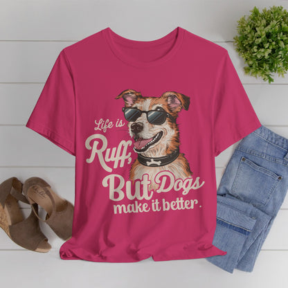 181 - Dogs Make It Better - T-shirt