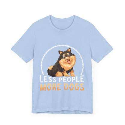 84 - Less People More Dogs - T-shirt