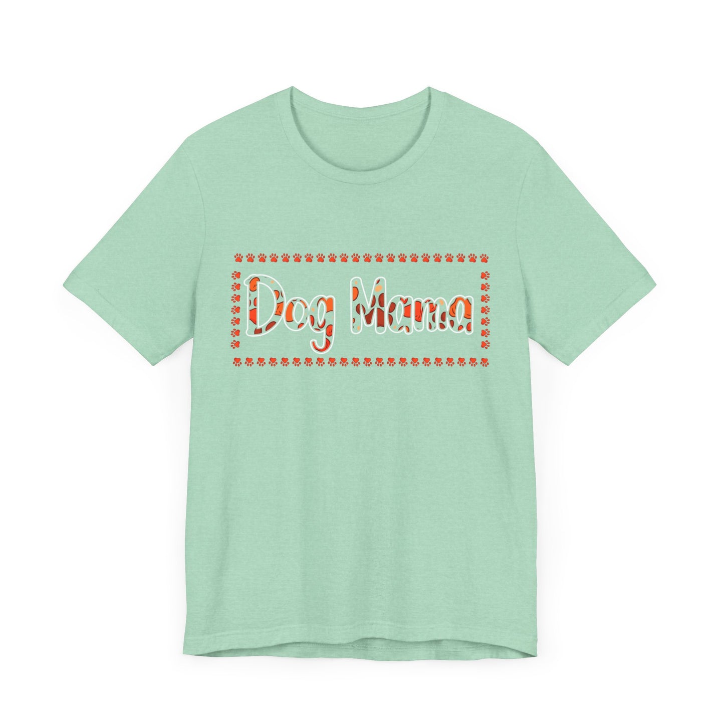 92 - Dog Mama - T-shirt