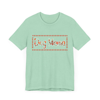 92 - Dog Mama - T-shirt