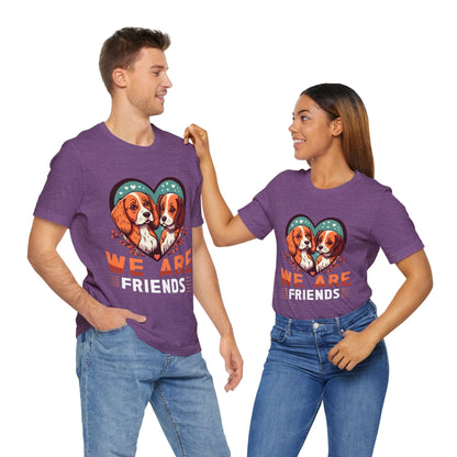 110 - We Are Friends - T-shirt