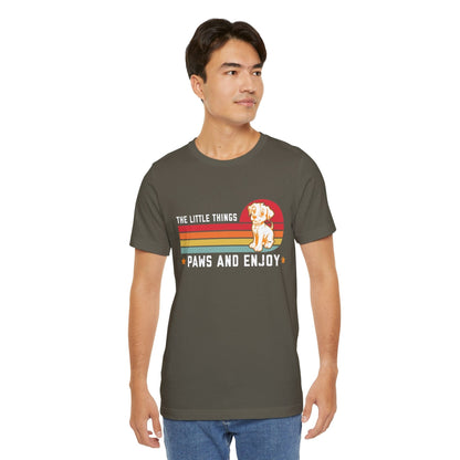 145 - Paws and Enjoy - T-shirt