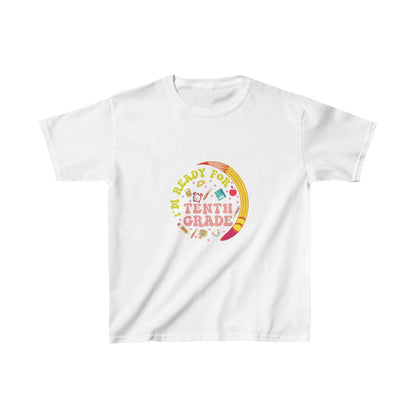 B3.11 - Kids Heavy Cotton™ Tee  - I'm Ready For 10th Grade