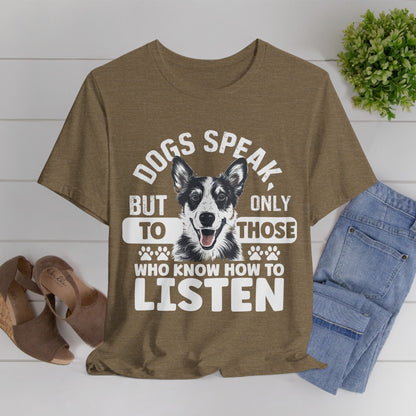 170 - Dogs Speak - T-shirt