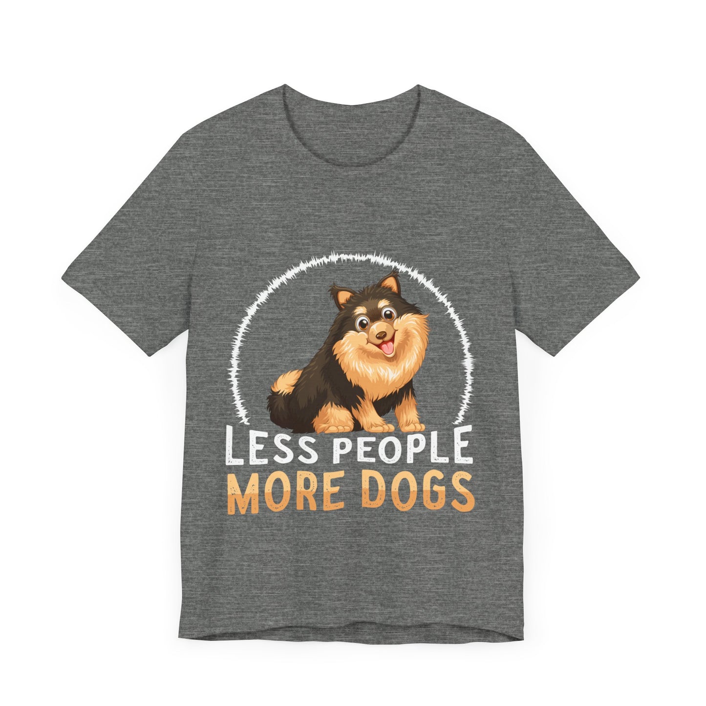 84 - Less People More Dogs - T-shirt