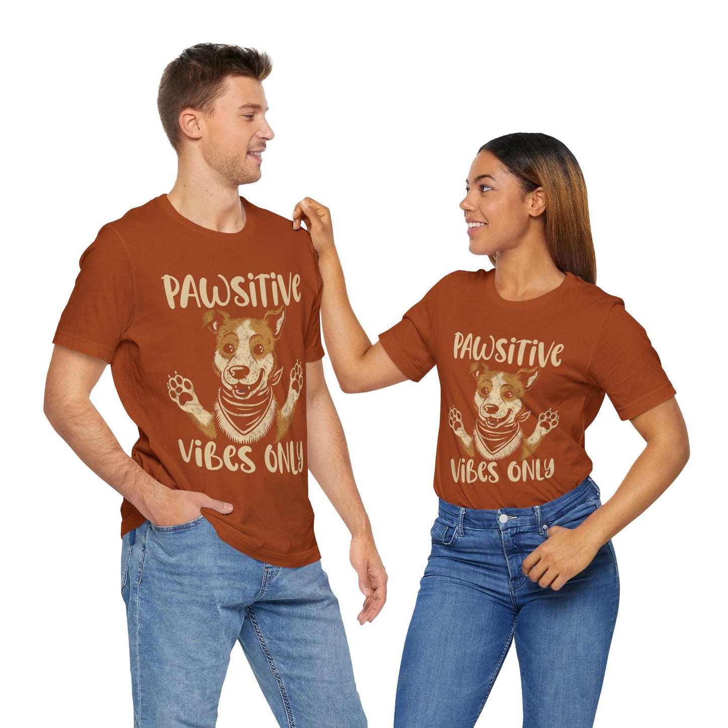 193 - Pawsitive Vibes Only - T-shirt