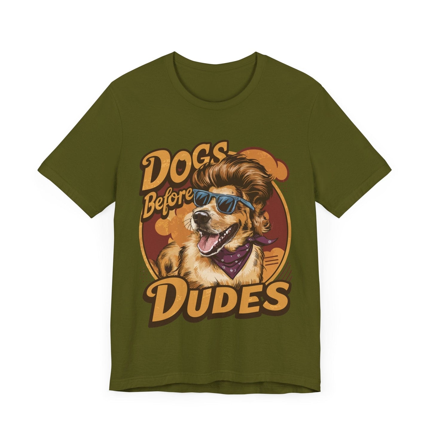 167 - Dogs Before Dudes - T-shirt