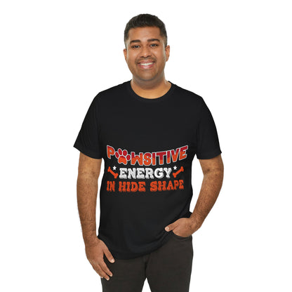 34 - Pawsitive Energy - T-shirt