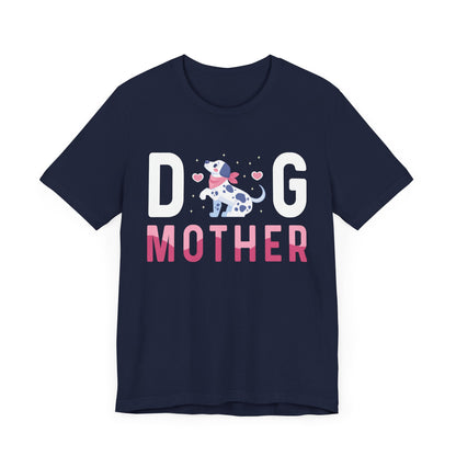 95 - Dog Mother - T-shirt