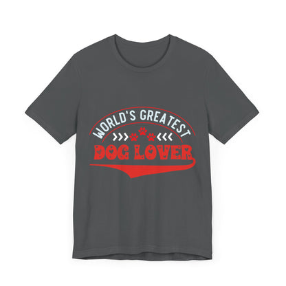 90 -Greatest Dog Lover - T-shirt