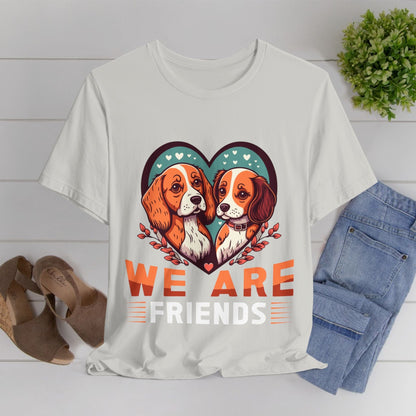 110 - We Are Friends - T-shirt