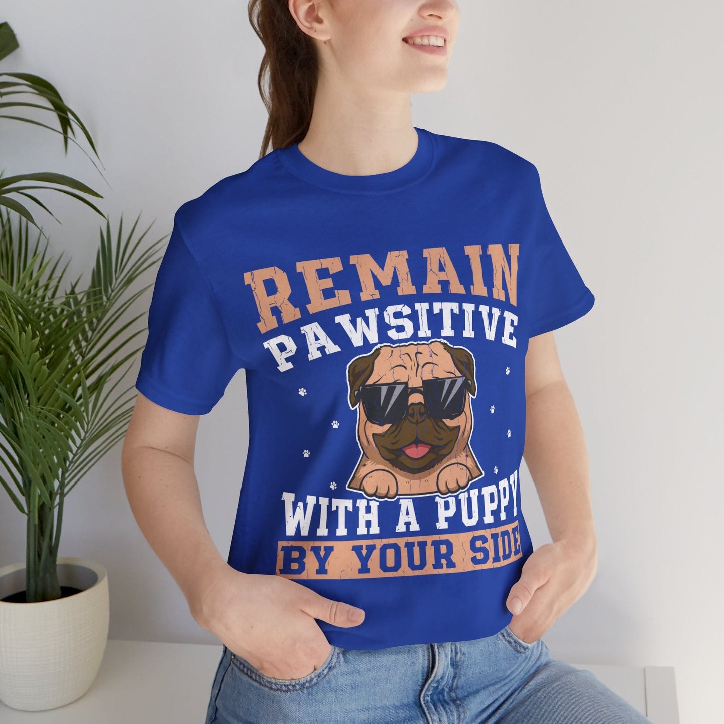 13 - Remain Pawsitive - T-shirt