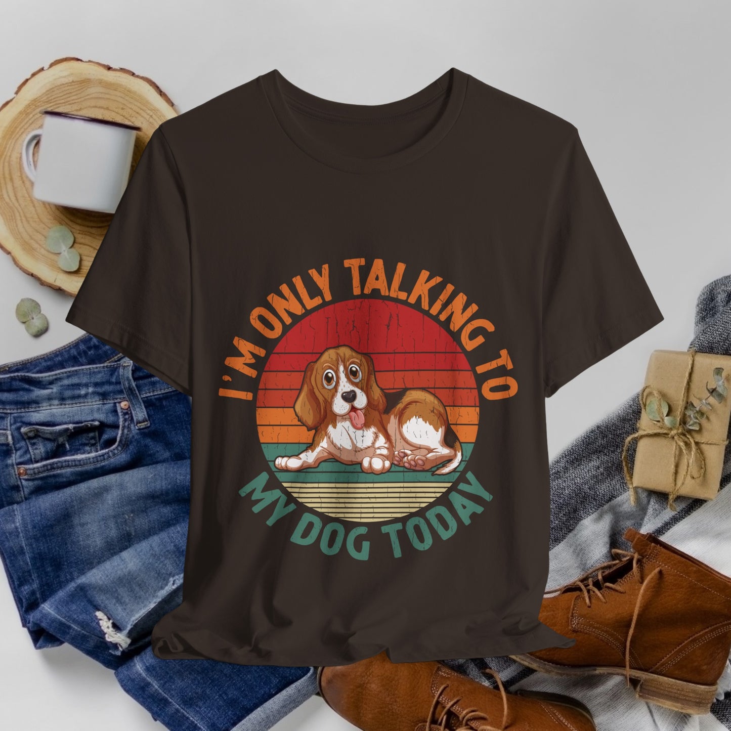 49 - Talking to My Dog - T-shirt