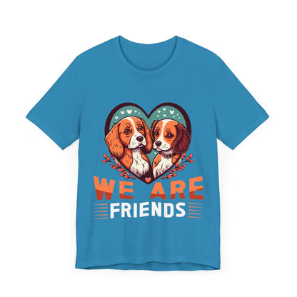 110 - We Are Friends - T-shirt