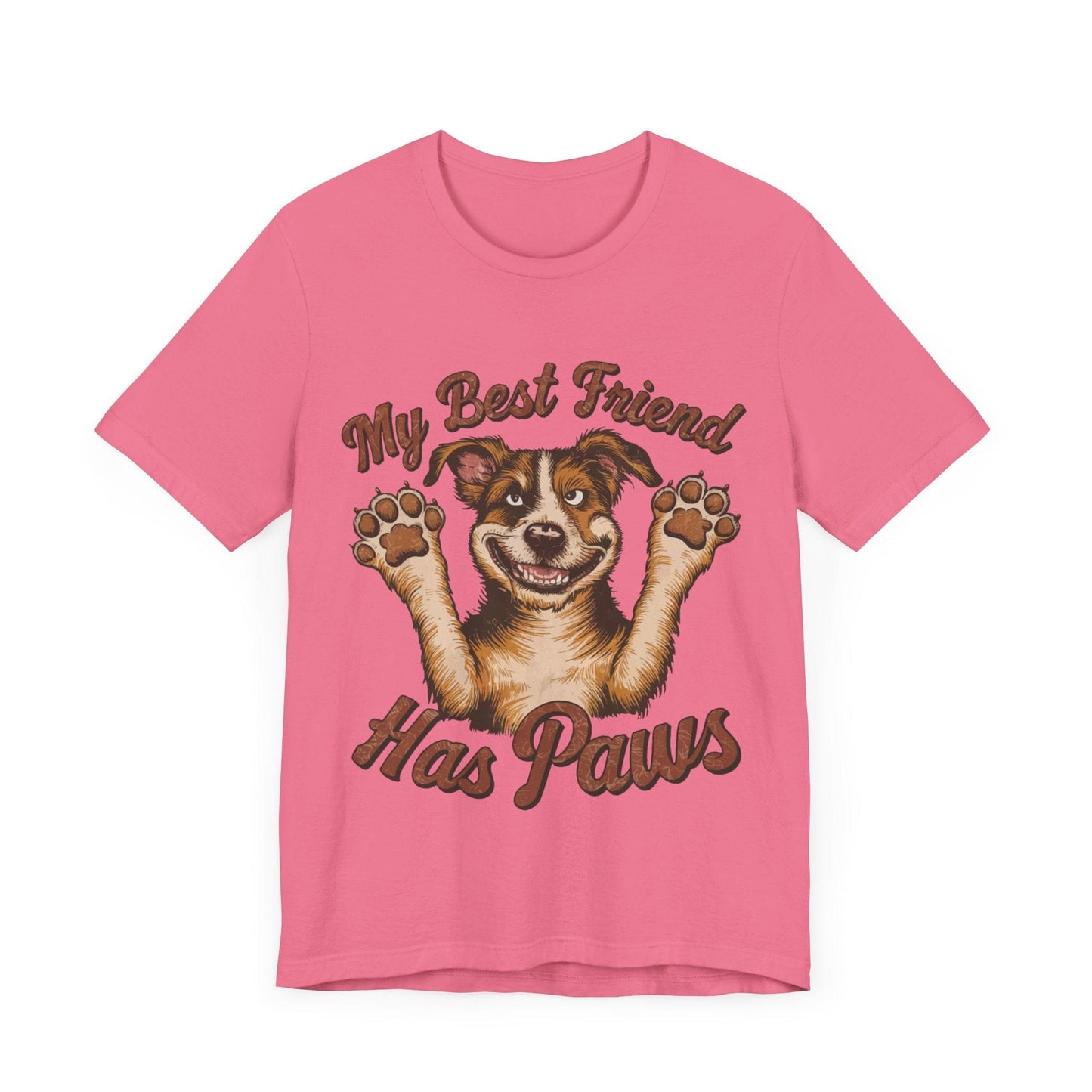 188 - My Best Friend Has Paws - T-shirt