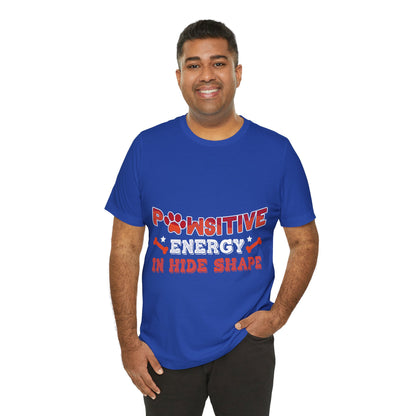 34 - Pawsitive Energy - T-shirt