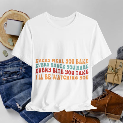 02 - Every Meal You Bake 2 - T-shirt