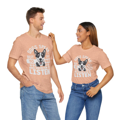 170 - Dogs Speak - T-shirt