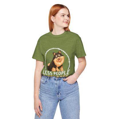 84 - Less People More Dogs - T-shirt