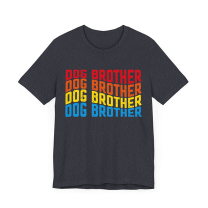 103 - Dog Brother - T-shirt