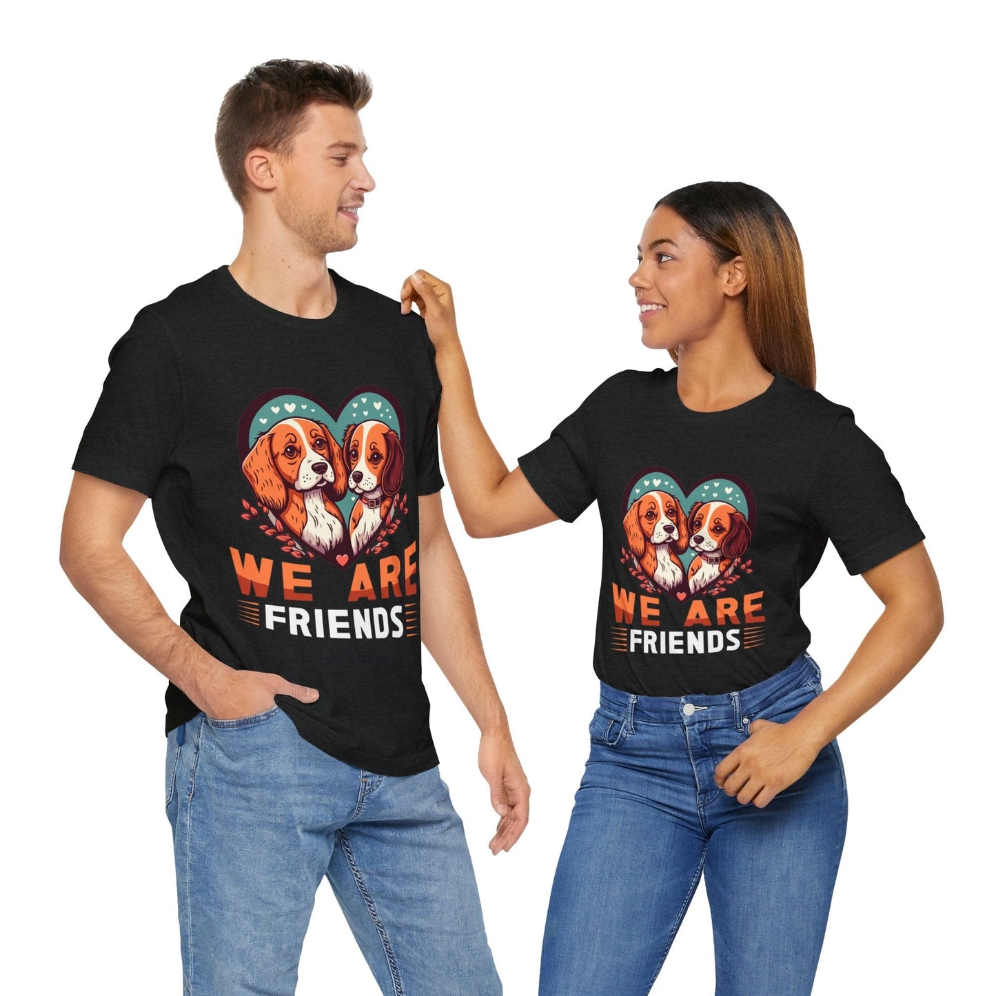 110 - We Are Friends - T-shirt