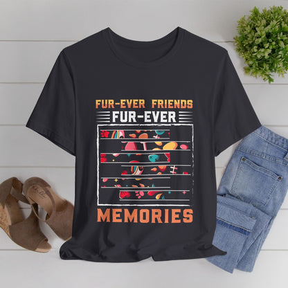 115 - Fur-Ever Friends - T-shirt