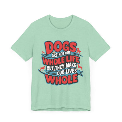 166 - Our Whole Life - T-shirt