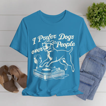 176 - I Prefer Dogs - T-shirt