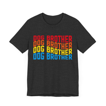 103 - Dog Brother - T-shirt