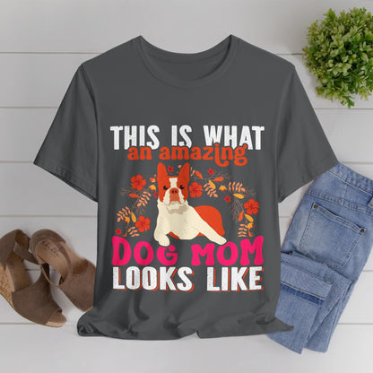 81 - Amazing Dog Mom - T-shirt