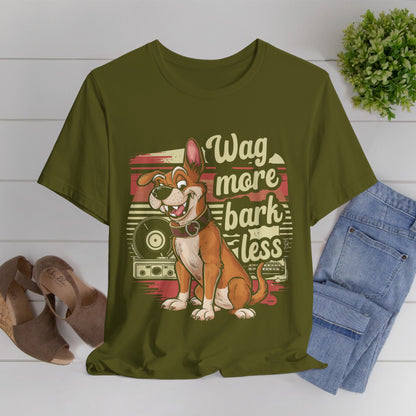 197 - Wag More Bark Less - T-shirt