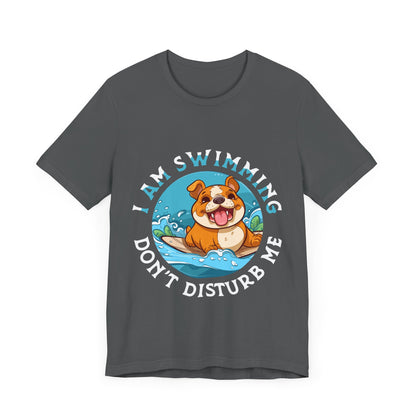 69 - I am Swimming -  T-shirt